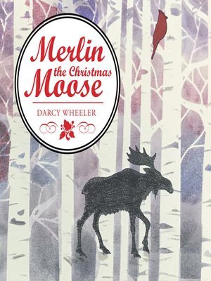 cover image of Merlin the Christmas Moose